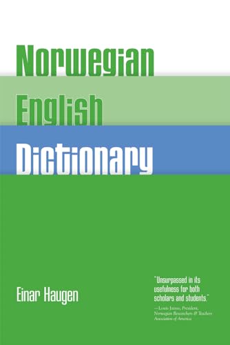 Norwegian-English Dictionary: A Pronouncing and Translating Dictionary of Modern Norwegian (Bokmål and Nynorsk) with a Historical and Grammatical Introduction von University of Wisconsin Press