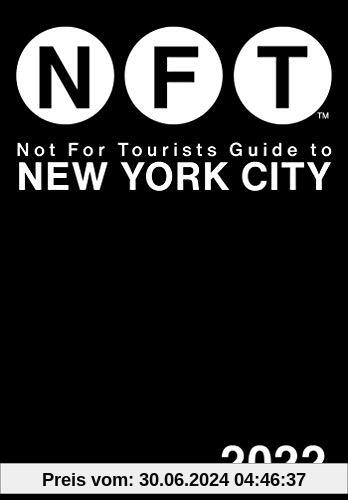 Not For Tourists Guide to New York City 2022