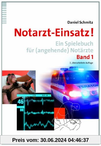 Notarzt-Einsatz!: Ein Spielebuch für (angehende) Notärzte. Band 1