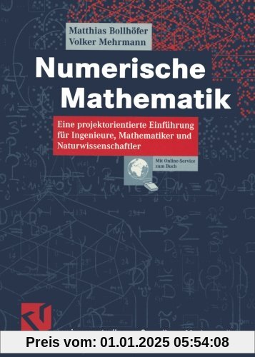 Numerische Mathematik: Eine projektorientierte Einführung für Ingenieure, Mathematiker und Naturwissenschaftler (vieweg studium; Grundkurs Mathematik) (German Edition)