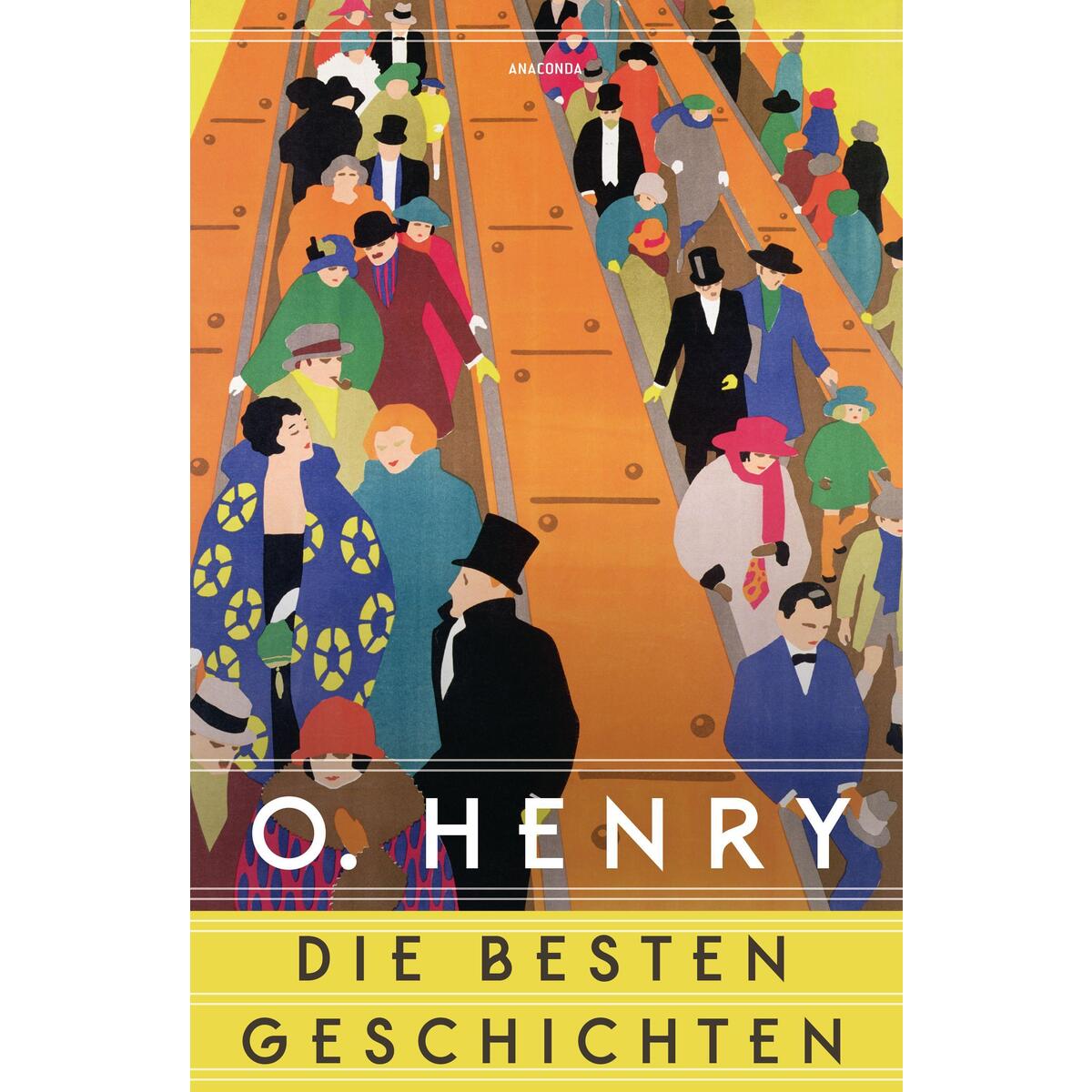 O. Henry - Die besten Geschichten von Anaconda Verlag