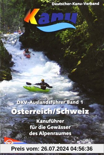 Österreich/Schweiz: Kanuführer für die Gewässer des Alpenraumes