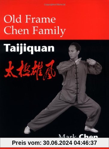 Old Frame Chen Family Taijiquan
