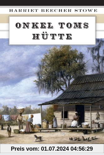 Onkel Toms Hütte (Vollständige Ausgabe) - Roman