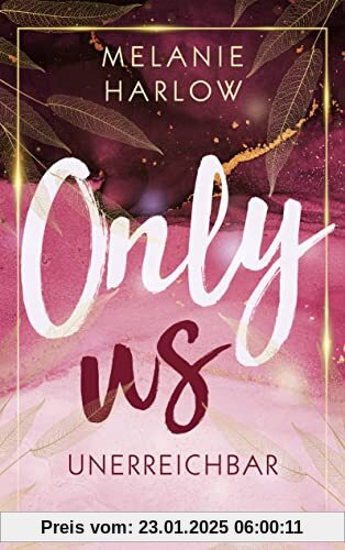 Only Us – Unerreichbar (Cloverleigh-Farms-Romance-Reihe, Band 3)