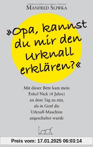 Opa, kannst du mir den Urknall erklären ?