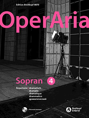 OperAria Sopran - Das Repertoire für alle Stimmgattungen. Sopran Band 4: lyrisch (EB 8870): Repertoiresammlung / Vokalcoach von Breitkopf & Härtel