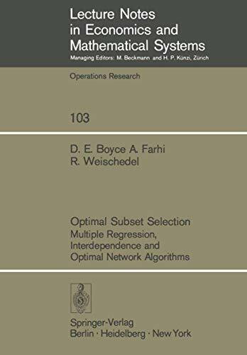 Optimal Subset Selection: Multiple Regression, Interdependence and Optimal Network Algorithms ...