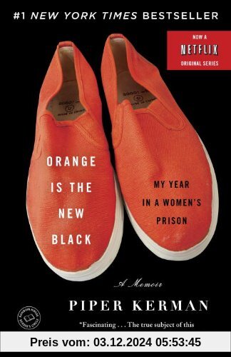 Orange Is the New Black: My Year in a Women's Prison