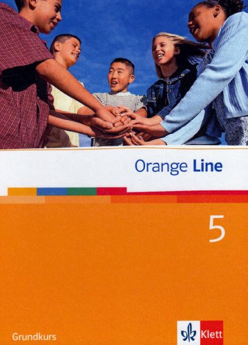 Orange Line 5 Grundkurs: Schulbuch (fester Einband) Band 5 (Orange Line. Ausgabe ab 2005) von Klett