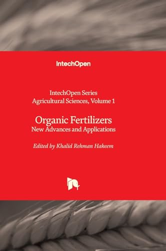 Organic Fertilizers - New Advances and Applications (Agricultural Sciences, Band 1) von IntechOpen