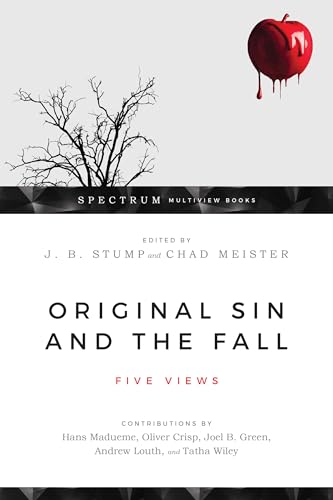 Original Sin and the Fall: Five Views (Spectrum Multiview)