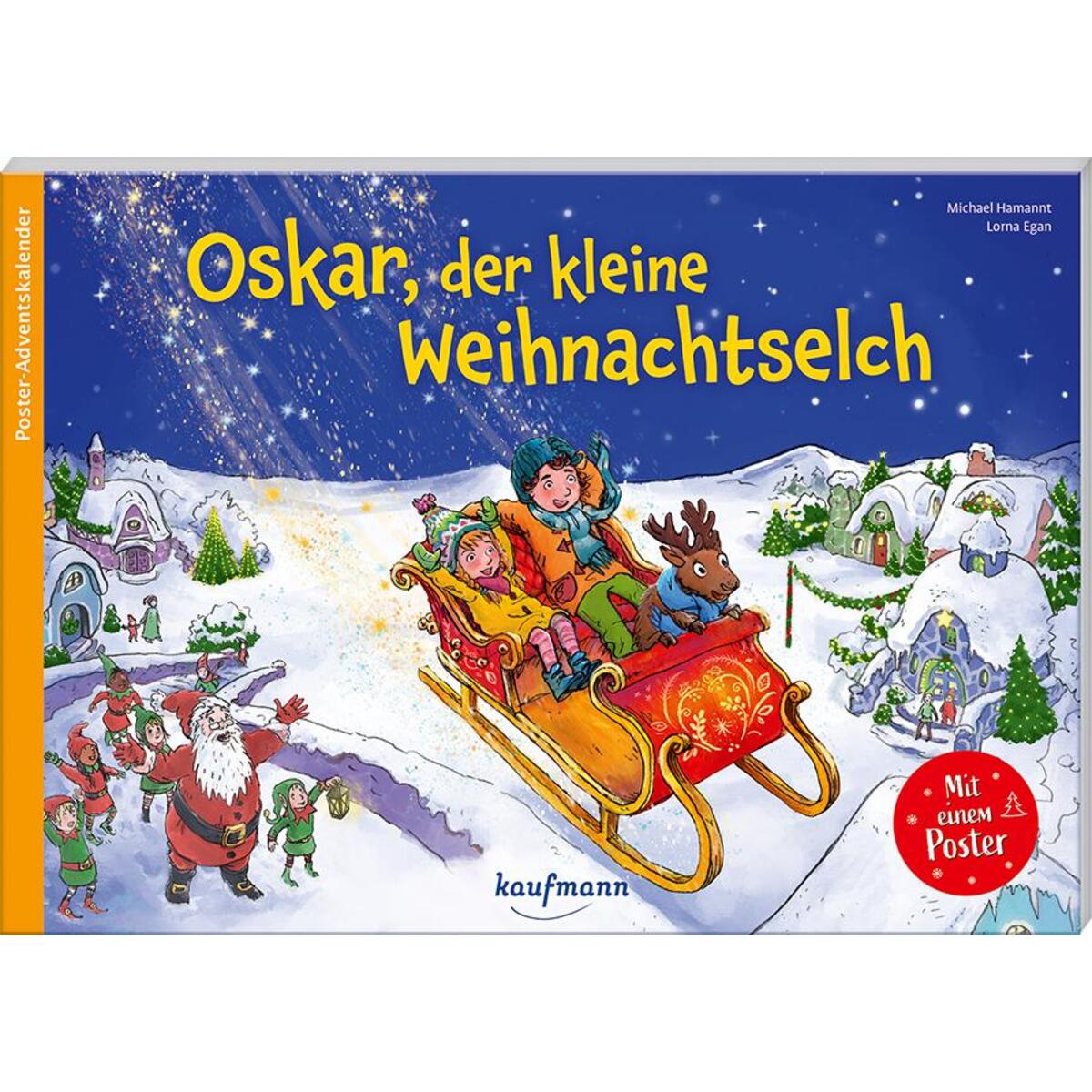 Oskar, der kleine Weihnachtselch von Kaufmann Ernst Vlg GmbH