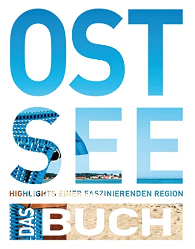 KUNTH Ostsee. Das Buch: Highlights einer faszinierenden Region (KUNTH Das Buch)