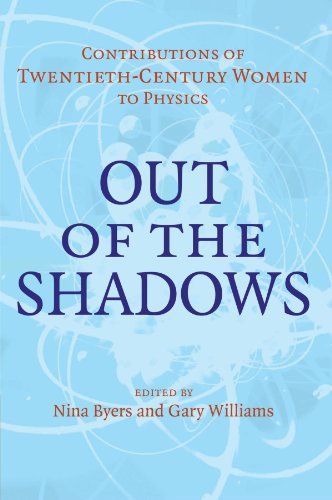 Out of the Shadows: Contributions of Twentieth-Century Women to Physics von Cambridge University Press
