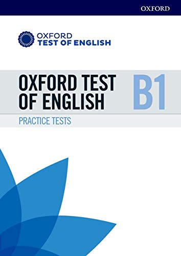 Oxford Test of English: B1: Practice Tests: Preparation for the Oxford Test of English at B1 level von Oxford University Press