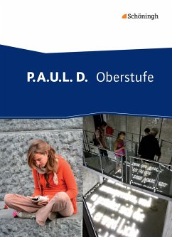 P.A.U.L. (Paul) D. Schulbuch. Oberstufe von Schöningh / Schöningh im Westermann / Westermann Bildungsmedien