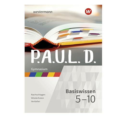 P.A.U.L. D.: Basiswissen 5-10 Gymnasium von Westermann