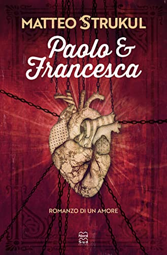 Paolo e Francesca. Romanzo di un amore (Narrativa)
