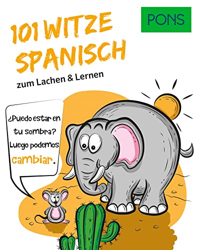 PONS 101 Spanische Witze und Sprüche: Zum Lachen und Spanisch Lernen (PONS 101 Witze)
