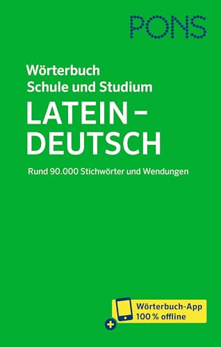 PONS Wörterbuch für Schule und Studium Latein: Latein - Deutsch mit Wörterbuch-App von PONS Langenscheidt GmbH