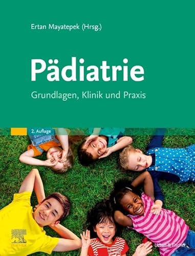 Pädiatrie: Grundlagen, Klinik und Praxis von Urban & Fischer Verlag/Elsevier GmbH