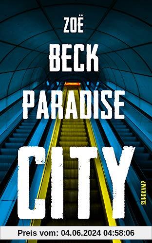 Paradise City: Thriller (suhrkamp taschenbuch)