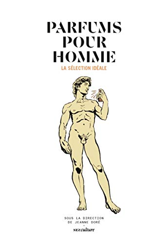 Parfums pour homme, la sélection idéale