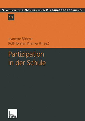 Partizipation in der Schule: Theoretische Perspektiven und empirische Analysen (Studien zur Sc...