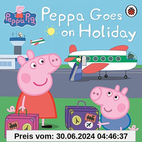 Peppa Goes on Holiday (Peppa Pig)