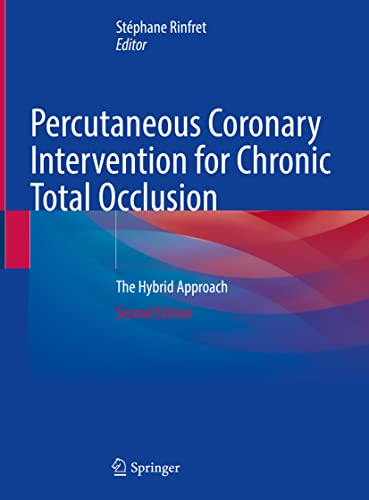 Percutaneous Coronary Intervention for Chronic Total Occlusion: The Hybrid Approach von Springer