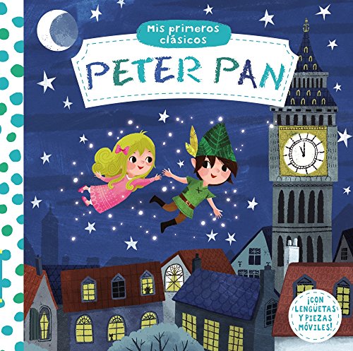 Peter Pan (Castellano - A PARTIR DE 0 AÑOS - MANIPULATIVOS (LIBROS PARA TOCAR Y JUGAR), POP-UPS - Otros libros)
