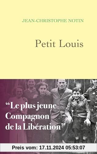 Petit Louis: Le plus jeune compagnon de la Libération