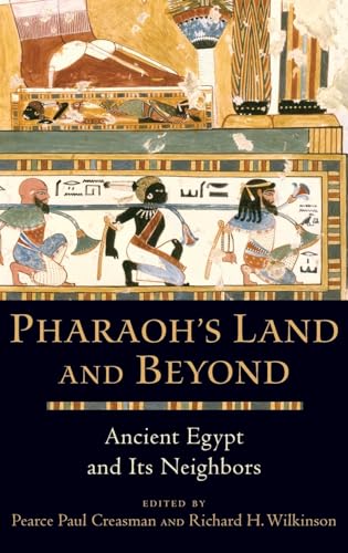 Pharaoh's Land and Beyond: Ancient Egypt and Its Neighbors von Oxford University Press, USA