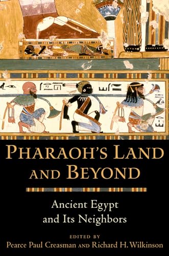 Pharaoh's Land and Beyond: Ancient Egypt and Its Neighbors (Oxford) von Oxford University Press Inc