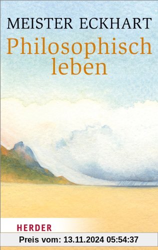 Philosophisch leben (HERDER spektrum)