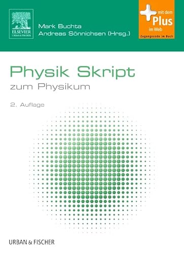 Physik Skript: zum Physikum (Buchta-Skripten Gesamtpakete (WB)) von Urban & Fischer Verlag/Elsevier GmbH