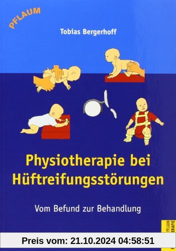 Physiotherapie bei Hüftreifungsstörungen: Vom Befund zur Behandlung