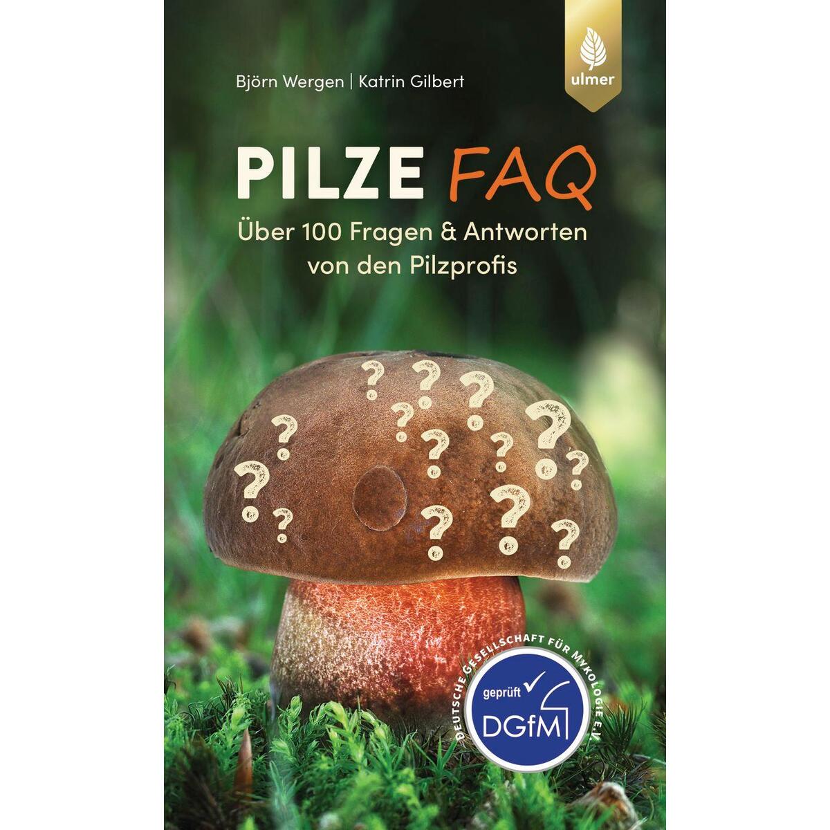 Pilze FAQ von Ulmer Eugen Verlag