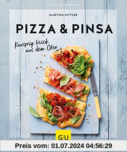 Pizza & Pinsa: Knusprig frisch aus dem Ofen (Küchenratgeber Klassiker)