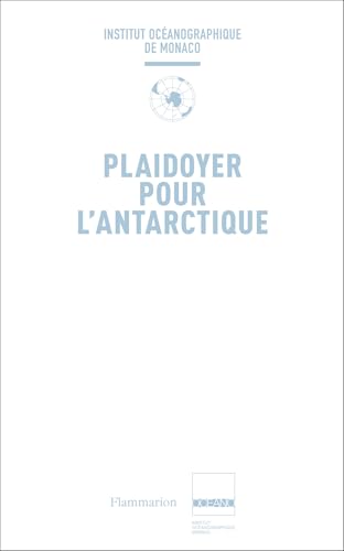 Plaidoyer pour l'Antarctique von FLAMMARION