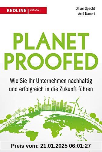 Planetproofed: Wie ihr Unternehmen Schritt für Schritt nachhaltig und zukunftsfähig wird