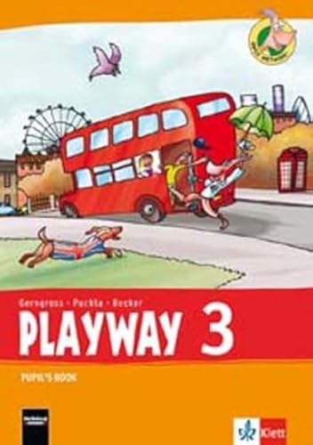 Playway 3. Ab Klasse 1. Ausgabe Hamburg, Nordrhein-Westfalen, Rheinland-Pfalz, Baden-Württemberg und Brandenburg: Pupil's Book Klasse 3 (Playway. Für den Beginn ab Klasse 1. Ausgabe ab 2016)