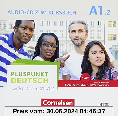 Pluspunkt Deutsch - Leben in Deutschland - Allgemeine Ausgabe: A1: Teilband 2 - Audio-CD zum Kursbuch  (2. Ausgabe): Enthält Dialoge, Hörtexte und Phonetikübungen