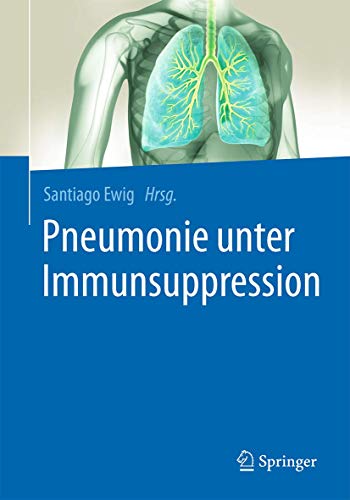 Pneumonie unter Immunsuppression von Springer