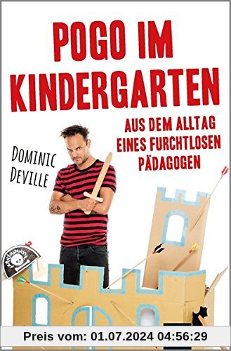 Pogo im Kindergarten: Aus dem Alltag eines furchtlosen Pädagogen