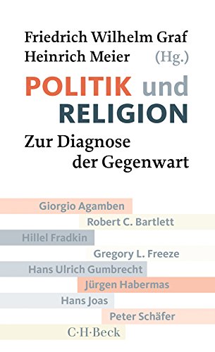 Politik und Religion: Zur Diagnose der Gegenwart