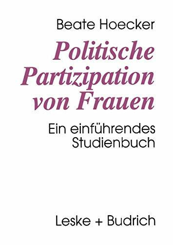 Politische Partizipation von Frauen: Kontinuität und Wandel des Geschlechterverhältnisses in d...