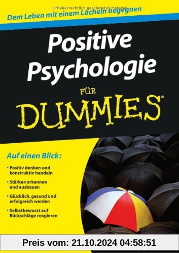 Positive Psychologie für Dummies (Fur Dummies)