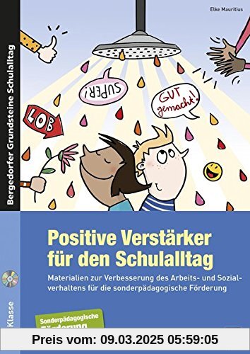 Positive Verstärker für den Schulalltag - SoPäd: Materialien zur Verbesserung des Arbeits- und Sozi alverhaltens für die sonderpädagogische Förderung ... (Bergedorfer® Grundsteine Schulalltag)